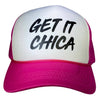 GET IT CHICA Trucker Hats - Reskined- Best Price in United States